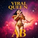 VIRAL QUEEN Single