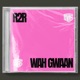 Wah Gwaan Single
