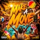Make A Move feat Itsblocc Single