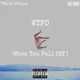 Wyfo When You Fall off feat Ziggy Moon Single
