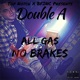 All Gas No Brakes Single