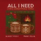 All I Need This Christmas Time Single
