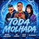Toda Molhada feat CACAU CHUU Single