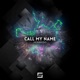 Call My Name Single