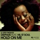 Hold on Me feat Hil St Soul EP