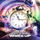 WaKe uP Single