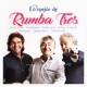 Lo Mejor De Rumba Tres