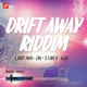 Drift Away Riddim Single