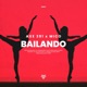 Bailando Single