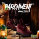 PARCHMENT OFFICIAL AUDIO Single