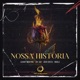 Nossa História feat Geri Costa Luiany Martins Ngola Jay Jay Single