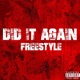 Did It Again Freestyle Single