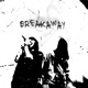Breakaway feat Blaund Single