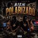 BIEN POLARIZADO Single