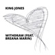 Withdraw feat Breana Marin Single