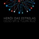 Herói das Estrelas Single