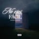 No Eres Fácil feat Santino Single