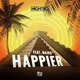 Happier feat MAJRO Single