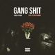 Gang Shit feat teven Cannon Sped Up Single