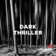 Dark Thriller