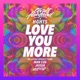 Love You More EP
