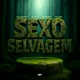 Sexo Selvagem Single