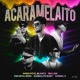 ACARAMELAITO feat Oscar el Ruso Single