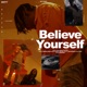 Believe Yourself Single