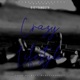 Crazy Lifestyle Single