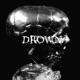 Drown Single