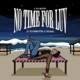 NO TIME FOR LUV feat Psychomantra Naveena Single