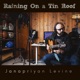 Raining On a Tin Roof Single