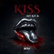 KISS MY KICK Single