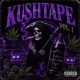 KUSHTAPE VOL 1