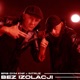 BEZ IZOLACJI Single