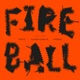 Fireball Single