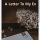 A Letter To My Ex Single