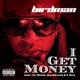 I Get Money feat MackMaine Lil Wayne T Pain Single