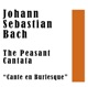 Johann Sebastian Bach The Peasant Cantata Cante en Burlesque No 212 EP