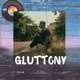 GLUTTONY feat P SALM L A 2 D Single