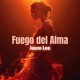 Fuego del Alma Single