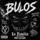 Bulos by La Familia feat Mad Clown Single