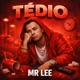 Tédio Single