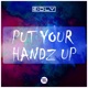 Put Your Handz Up Single