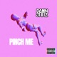 Pinch Me Single