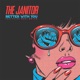 Better With You feat Roxi Drive Single
