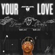 Your Love Single