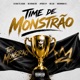 Time de Monstrão feat Brenninho VJ Single