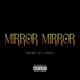 Mirror Mirror feat Tasi1k Single