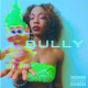 Bully Single